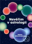 Nevěřím v astrologii - Debra Silverman - kniha z kategorie Psychologie