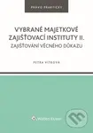 Vybrané majetkové zajišťovací instituty II. (Zajišťování věcného důkazu) - kniha z kategorie Ekonomie