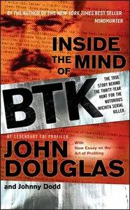 Inside the Mind of BTK - John E. Douglas, Johnny Dodd