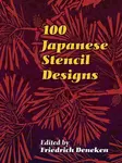 100 Japanese Stencil Designs - Friedrich Deneken