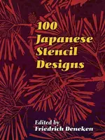 100 Japanese Stencil Designs - Friedrich Deneken