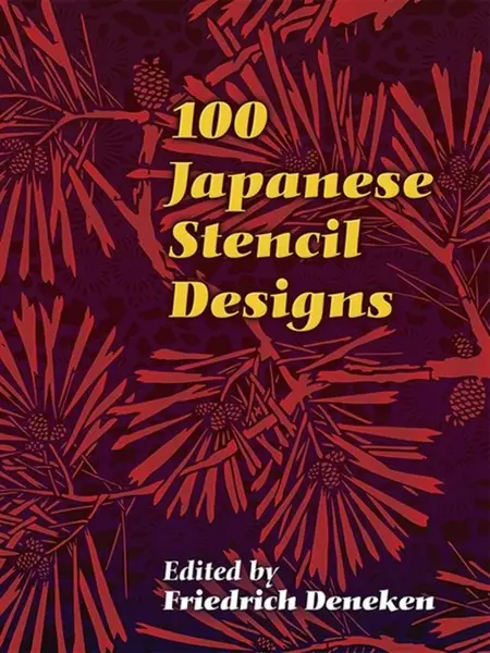100 Japanese Stencil Designs - Friedrich Deneken