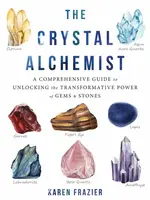 The Crystal Alchemist - Karen Frazier