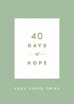 40 Days of Hope - Paul David Tripp