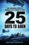 25 Days to Aden - Michael Knights
