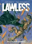Lawless Book Five: Ballots Over Badrock - Dan Abnett