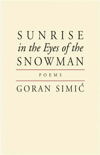 Sunrise in the Eyes of the Snowman - Goran Simic