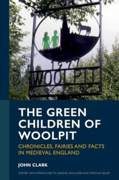 The Green Children of Woolpit - John Clark