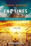 Essential Questions for End Times - M David McKillen