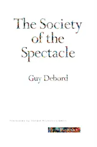 The Society of the Spectacle - Guy Debord