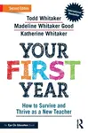 Your First Year - Todd Whitaker, Katherine  Whitaker, Madeline  Whitaker Good