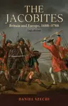 The Jacobites - Daniel Szechi