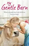 My Gentle Barn - Ellie Laks