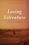 Loving Literature - Deidre Shauna  Lynch