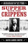 Supper with the Crippens - David James Smith