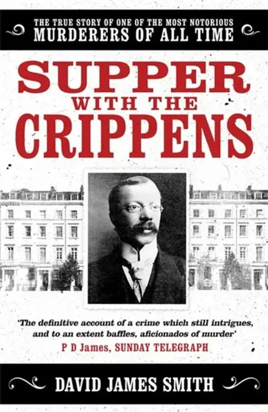 Supper with the Crippens - David James Smith