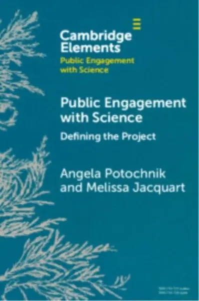 Public Engagement with Science - Angela  Potochnik, Melissa  Jacquart