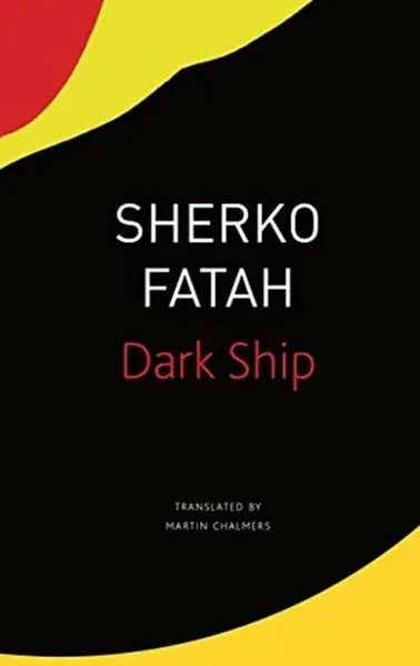 The Dark Ship - Martin Chalmers, Sherko Fatah
