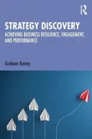 Strategy Discovery - Graham Kenny