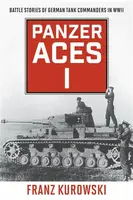 Panzer Aces I - Franz Kurowski