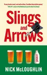 Slings and Arrows - Nick McLoughlin