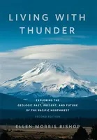Living with Thunder - Ellen Morris Bishop