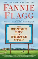 The Wonder Boy of Whistle Stop - Fannie Flagg