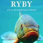 Sladkovodní ryby - Matthias Bergbauer - kniha z kategorie Biologie