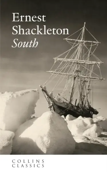 South - Ernest Shackleton