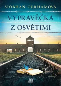 Kniha: Vypravěčka z Osvětimi od Curhamová Siobhan