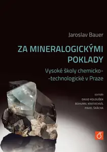 Za mineralogickými poklady - Jaroslav Bauer