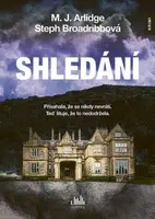 Shledání - M.J. Arlidge, Broadribbová Steph
