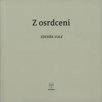 Z osrdcení - Zdeněk Volf