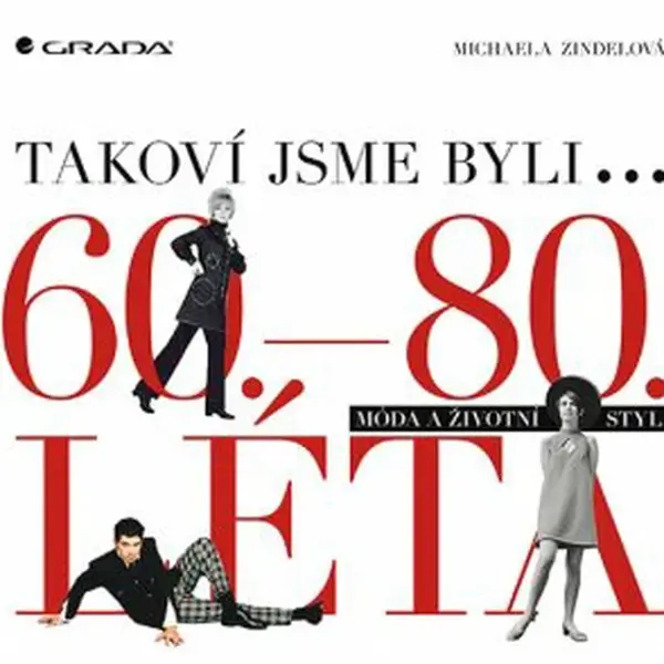 Takoví jsme byli - Michaela Zindelová - e-kniha