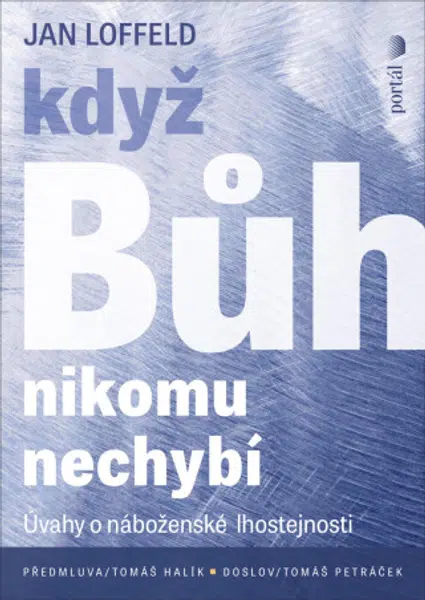 Když Bůh nikomu nechybí - Jan Loffeld
