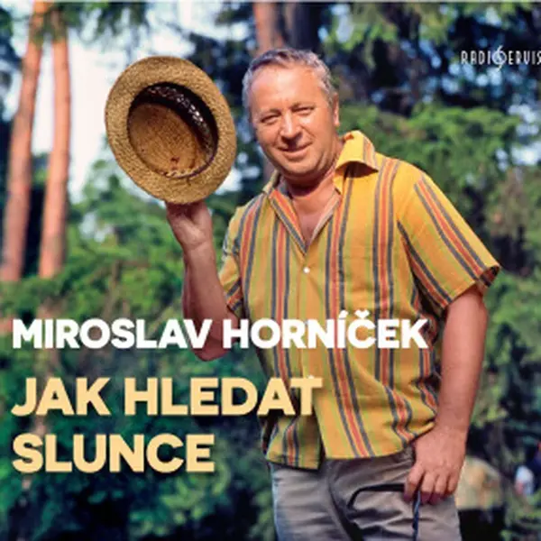 Jak hledat slunce - Miroslav Horníček - audiokniha