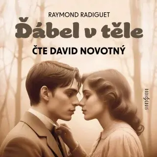 Ďábel v těle - Raymond Radiguet - audiokniha