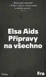 Přípravy na všechno - Elsa Aids