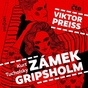 Zámek Gripsholm - Kurt Tucholsky - audiokniha