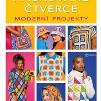 Háčkované čtverce: Moderní projekty - Ward Cassie