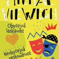 Obyčejná laskavost, Neobyčejná nestoudnost - Michal Viewegh
