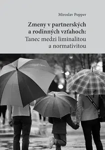 Zmeny v partnerských a rodinných vzťahoch - Popper Miroslav