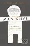 Man Alive (A True Story of Violence, Forgiveness and Becoming a Man) - kniha z kategorie Humanitní a společenské vědy