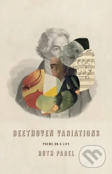 Beethoven Variations (Poems on a Life) - Ruth Padel - kniha z kategorie Poezie