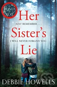 Her Sister's Lie - Debbie Howells - kniha z kategorie Společenská beletrie