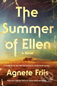 The Summer Of Ellen - Agnete Friis, Sinead Quirke Kongerskov - kniha z kategorie Detektivky, thrillery a horory