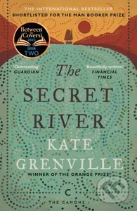 The Secret River - Kate Grenville - kniha z kategorie Společenská beletrie