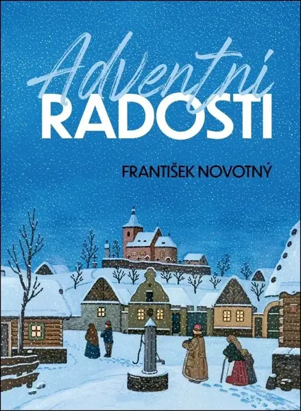 Adventní radosti - František Novotný