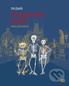 Tři malostranští kostlivci - Petr Stančík - kniha z kategorie Mýty, pověsti a legendy