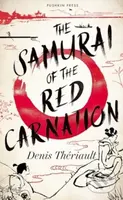 The Samurai of the Red Carnation - Denis Theriault - kniha z kategorie Společenská beletrie